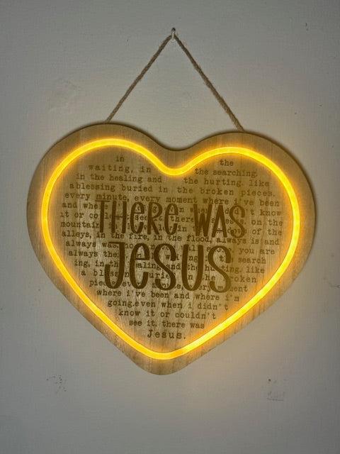 Heart-Shaped Lighted Sign with "There Was Jesus" Message