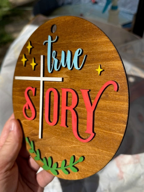 7" True Story Round Sign - Handcrafted Wooden Wall Hanging