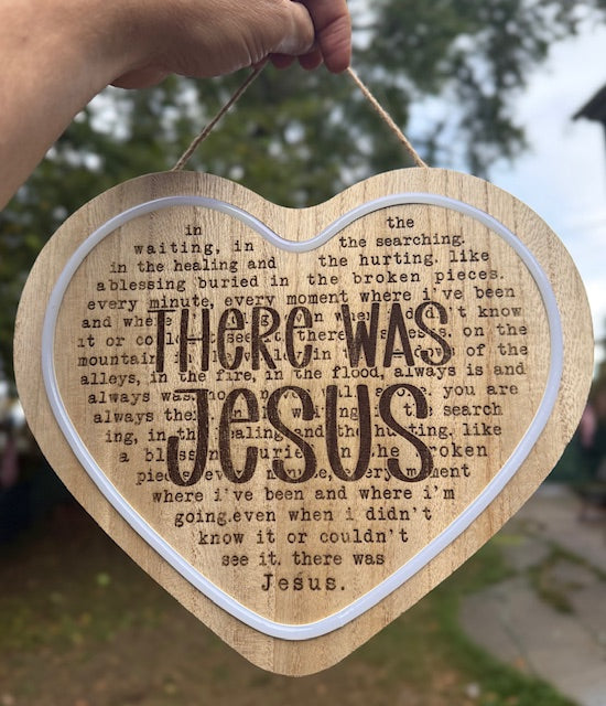 Heart-Shaped Lighted Sign with "There Was Jesus" Message