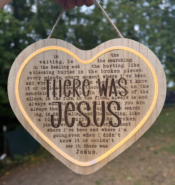 Heart-Shaped Lighted Sign with "There Was Jesus" Message