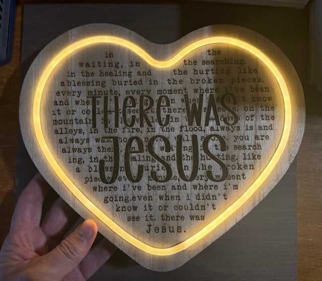 Heart-Shaped Lighted Sign with "There Was Jesus" Message