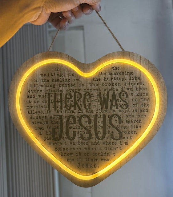 Heart-Shaped Lighted Sign with "There Was Jesus" Message